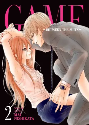 GAME: Between the Suits (Manga) Vol. 2
